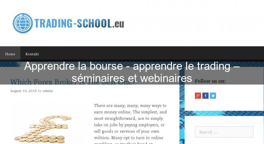 Apprendre la bourse - apprendre le trading – séminaires et webinaires