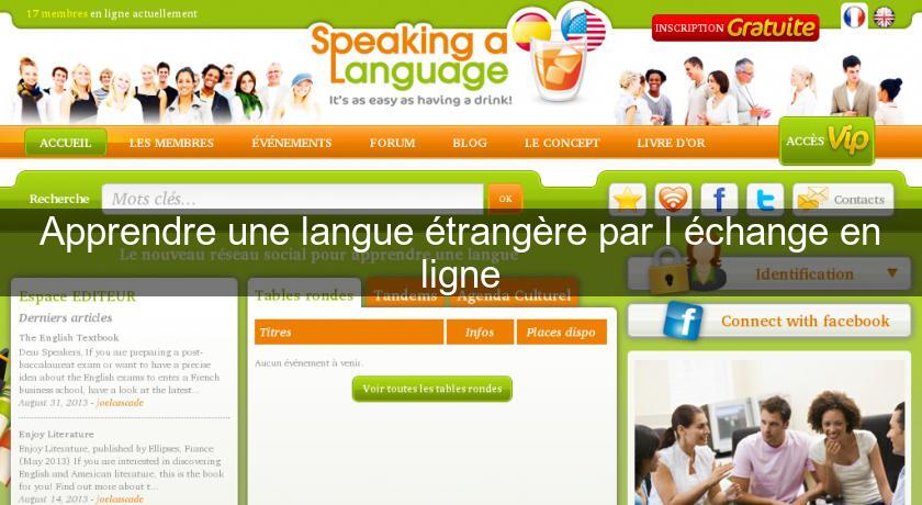 Apprendre une langue étrangère par l'échange en ligne Apprendre une langue étrangère par l'échange en ligne