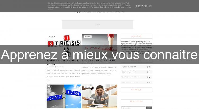 Apprenez à mieux vous connaitre Apprenez à mieux vous connaitre