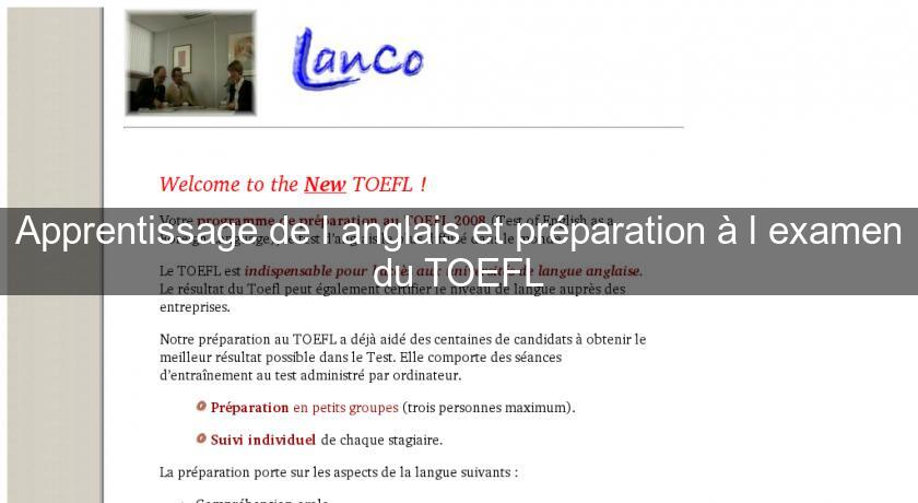 Apprentissage de l'anglais et préparation à l'examen du TOEFL Apprentissage de l'anglais et préparation à l'examen du TOEFL