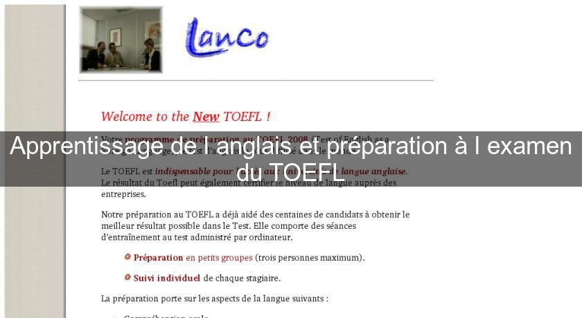 Apprentissage de l'anglais et préparation à l'examen du TOEFL