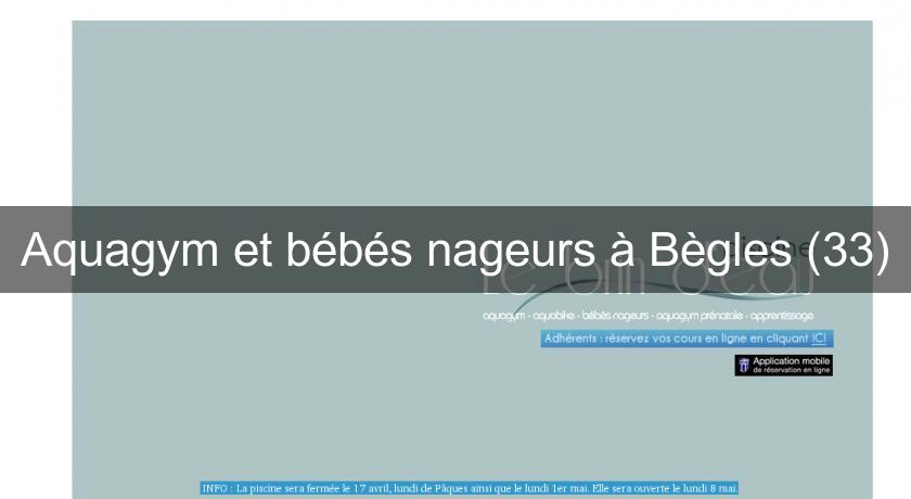 Aquagym et bébés nageurs à Bègles (33)