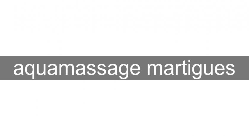 aquamassage martigues