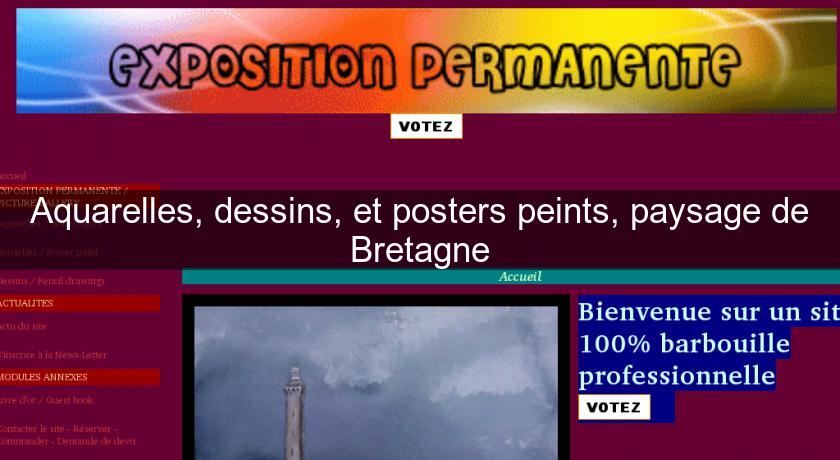 Aquarelles, dessins, et posters peints, paysage de Bretagne