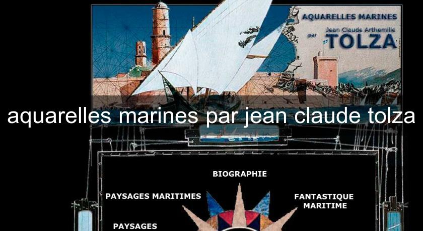 aquarelles marines par jean claude tolza