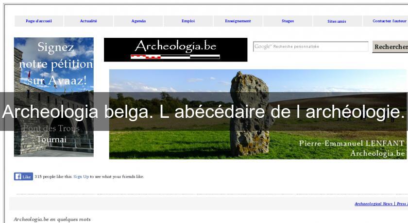 Archeologia belga. L'abécédaire de l'archéologie. Archeologia belga. L'abécédaire de l'archéologie.