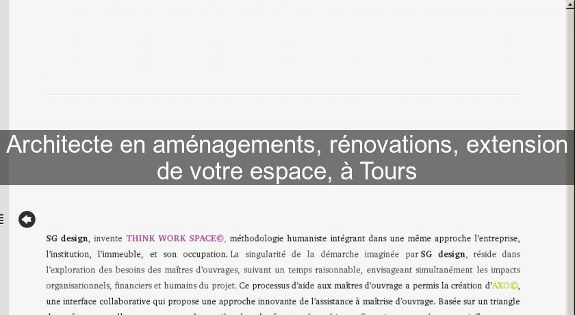 Architecte en aménagements, rénovations, extension de votre espace, à Tours Architecte en aménagements, rénovations, extension de votre espace, à Tours