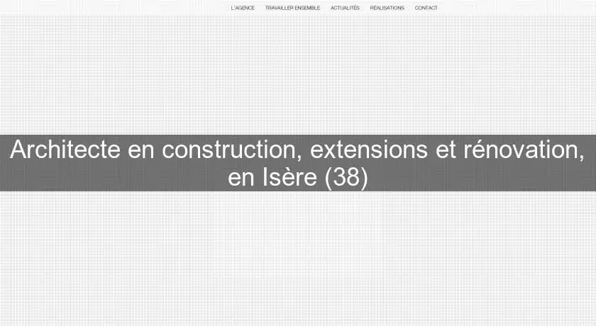 Architecte en construction, extensions et rénovation, en Isère (38)