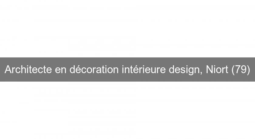 Architecte en décoration intérieure design, Niort (79)