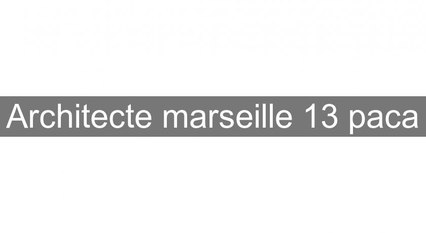 Architecte marseille 13 paca