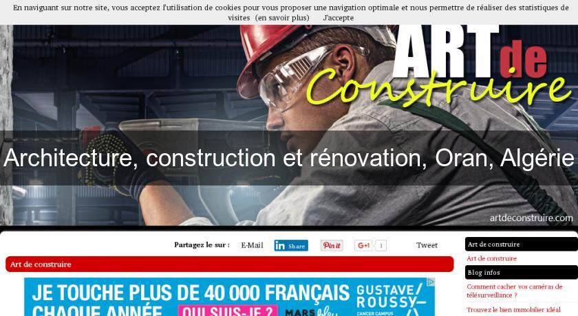 Architecture, construction et rénovation, Oran, Algérie Architecture, construction et rénovation, Oran, Algérie