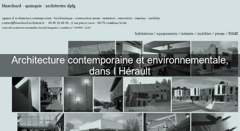 Architecture contemporaine et environnementale, dans l'Hérault