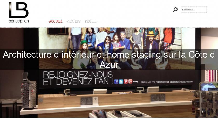 Architecture d'intérieur et home staging sur la Côte d'Azur Architecture d'intérieur et home staging sur la Côte d'Azur