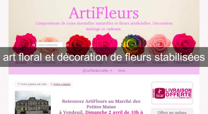 art floral et décoration de fleurs stabilisées