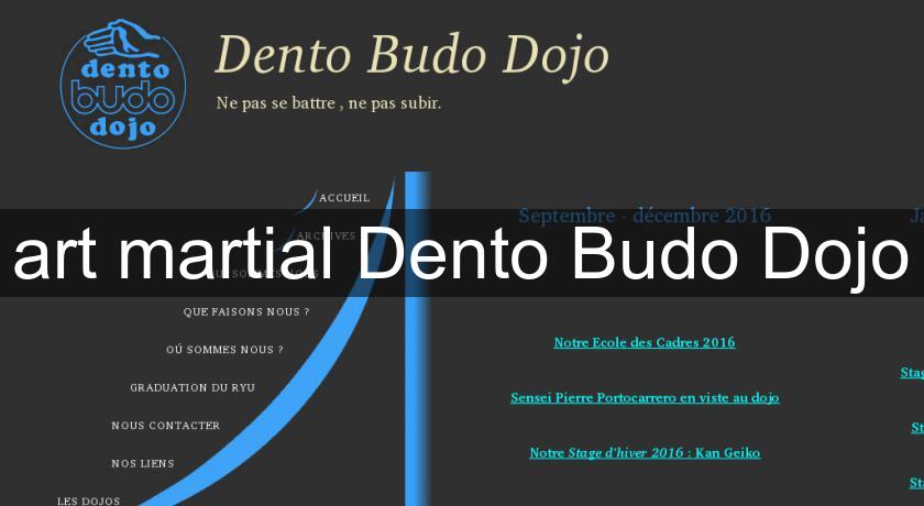 art martial Dento Budo Dojo art martial Dento Budo Dojo