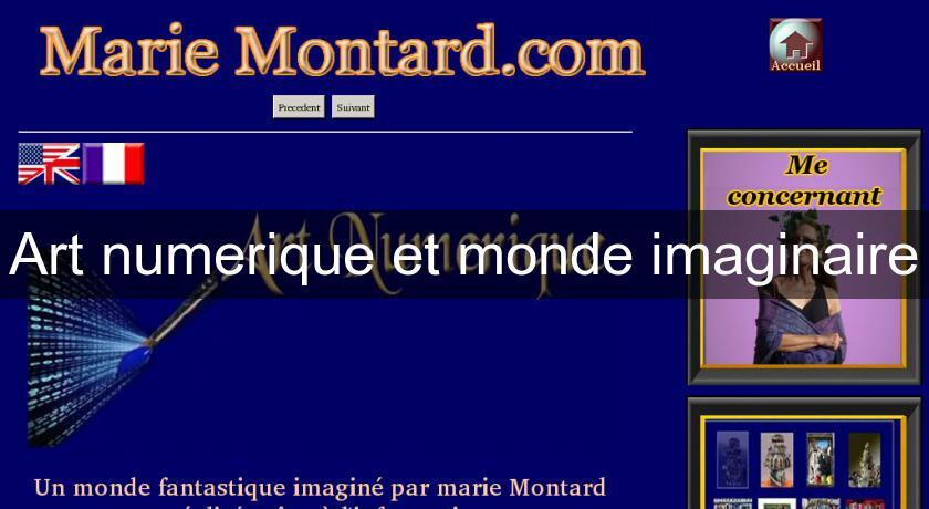 Art numerique et monde imaginaire Art numerique et monde imaginaire