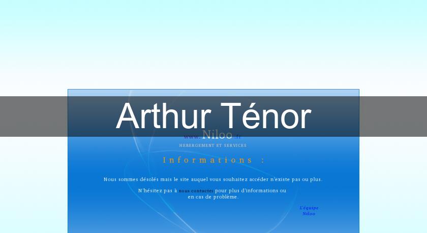 Arthur Ténor Arthur Ténor