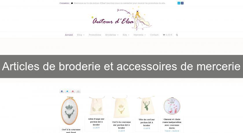 Articles de broderie et accessoires de mercerie Articles de broderie et accessoires de mercerie