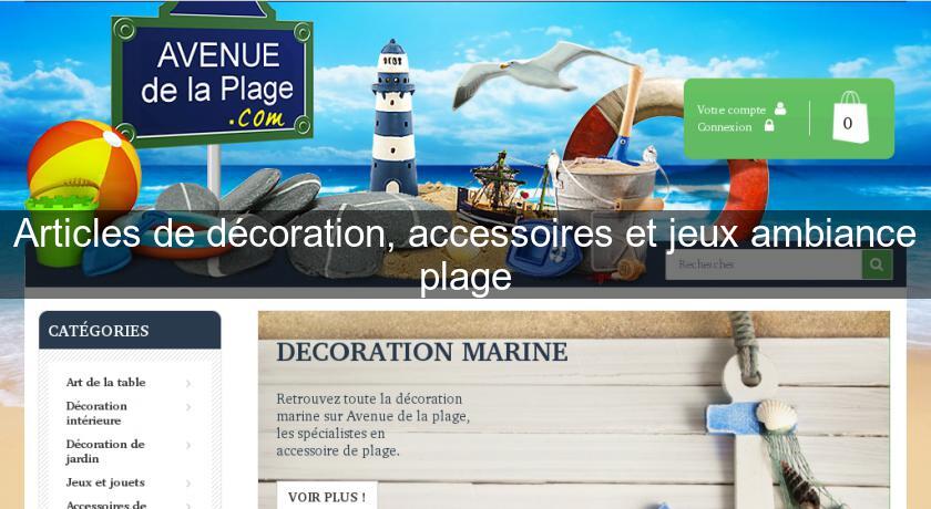 Articles de décoration, accessoires et jeux ambiance plage Articles de décoration, accessoires et jeux ambiance plage