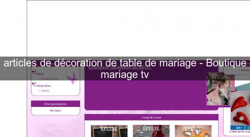 articles de décoration de table de mariage - Boutique mariage tv articles de décoration de table de mariage - Boutique mariage tv