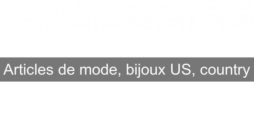 Articles de mode, bijoux US, country