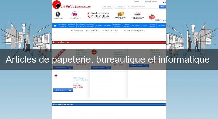 Articles de papeterie, bureautique et informatique 