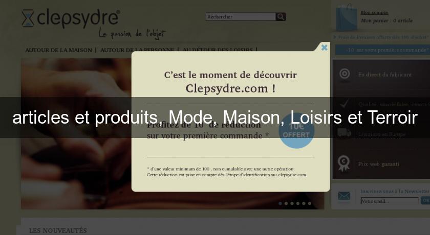 articles et produits, Mode, Maison, Loisirs et Terroir articles et produits, Mode, Maison, Loisirs et Terroir