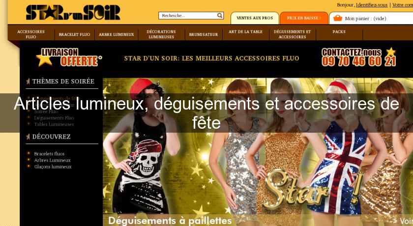 Articles lumineux, déguisements et accessoires de fête Articles lumineux, déguisements et accessoires de fête