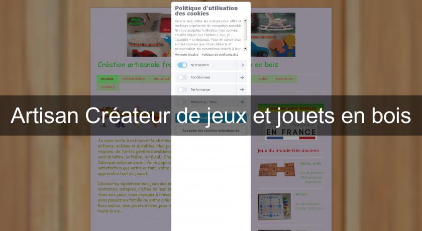 Artisan Créateur de jeux et jouets en bois Artisan Créateur de jeux et jouets en bois