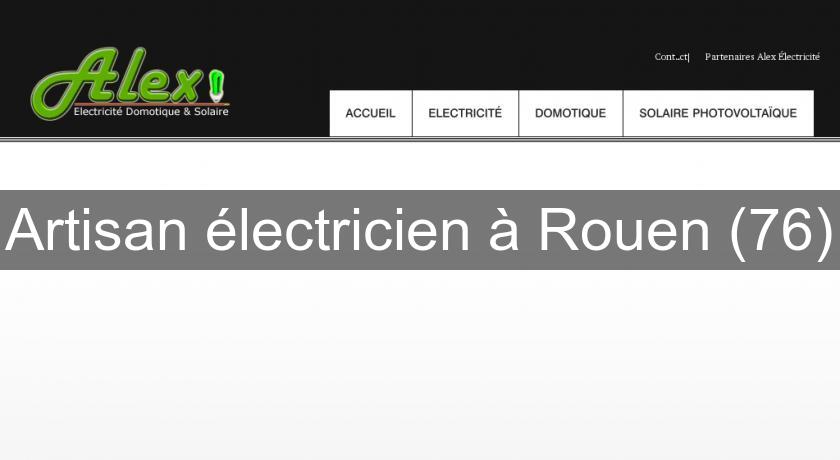 Artisan électricien à Rouen (76)