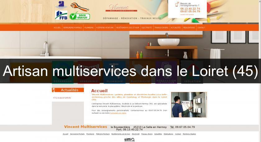 Artisan multiservices dans le Loiret (45) Artisan multiservices dans le Loiret (45)