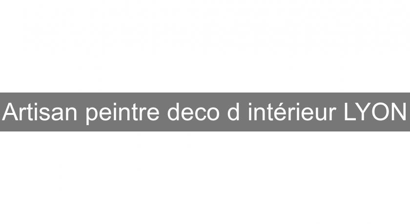Artisan peintre deco d'intérieur LYON Artisan peintre deco d'intérieur LYON
