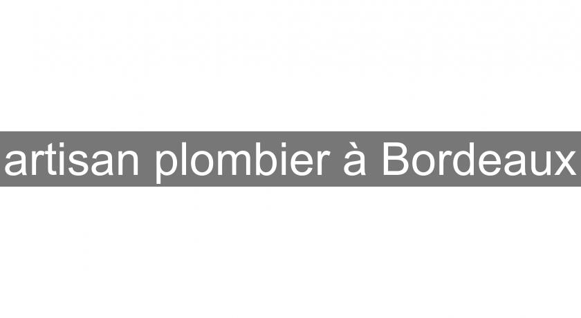artisan plombier à Bordeaux artisan plombier à Bordeaux