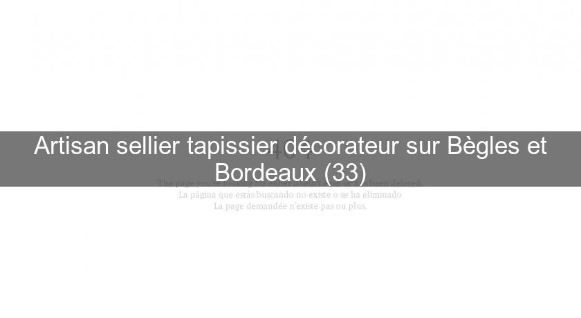 Artisan sellier tapissier décorateur sur Bègles et Bordeaux (33)