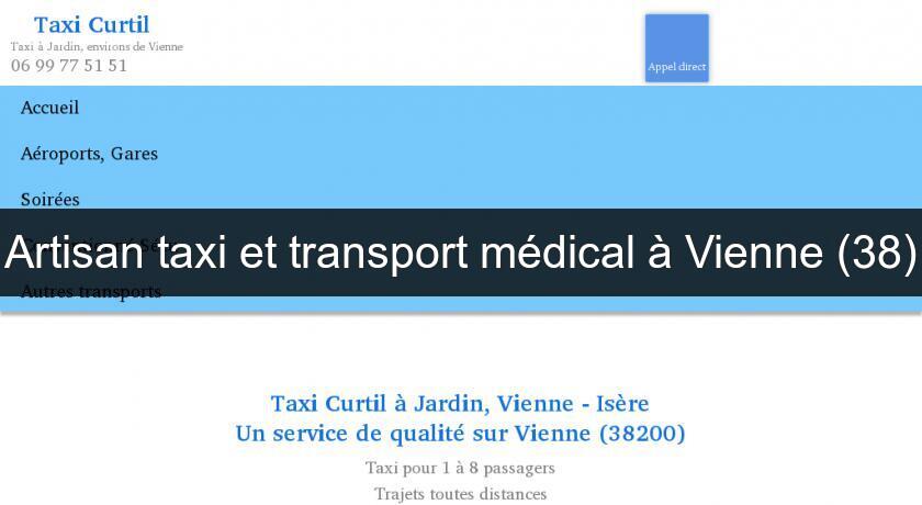 Artisan taxi et transport médical à Vienne (38) Artisan taxi et transport médical à Vienne (38)