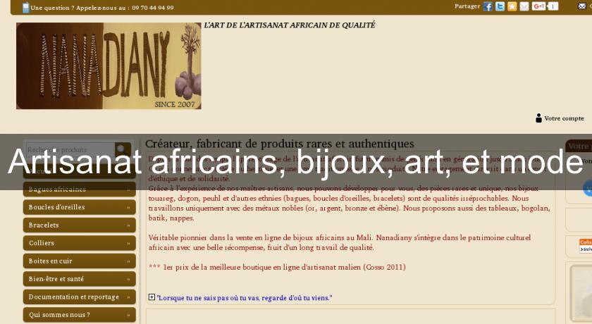 Artisanat africains, bijoux, art, et mode