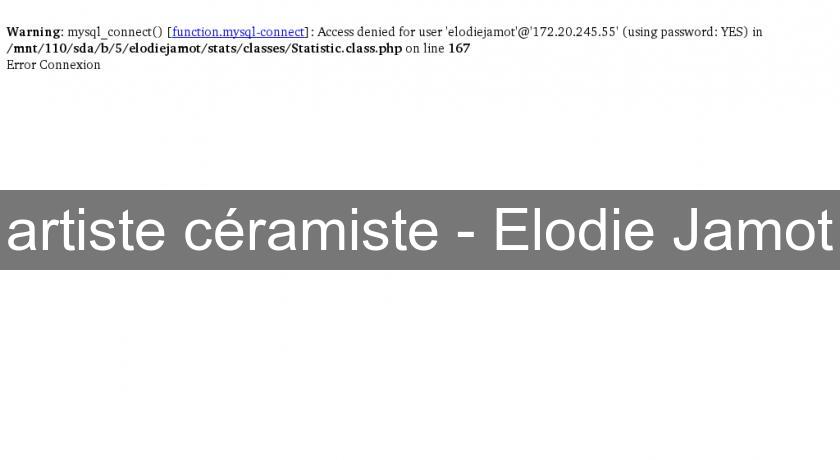 artiste céramiste - Elodie Jamot artiste céramiste - Elodie Jamot