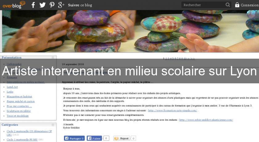 Artiste intervenant en milieu scolaire sur Lyon Artiste intervenant en milieu scolaire sur Lyon