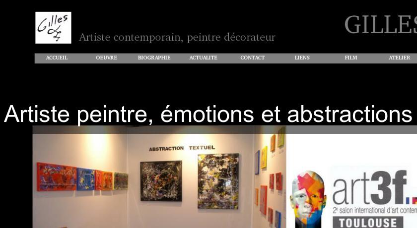 Artiste peintre, émotions et abstractions Artiste peintre, émotions et abstractions