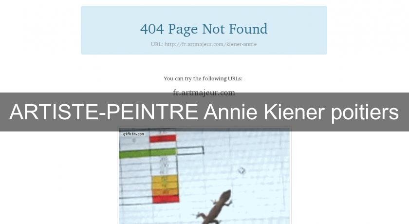 ARTISTE-PEINTRE Annie Kiener poitiers ARTISTE-PEINTRE Annie Kiener poitiers