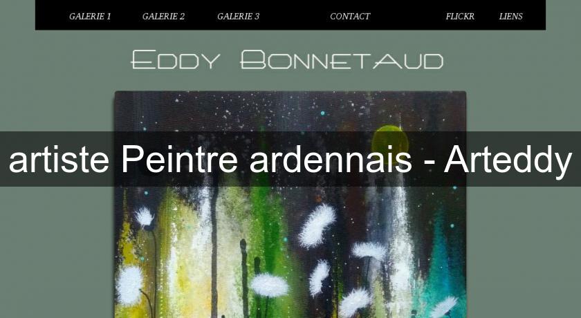 artiste Peintre ardennais - Arteddy artiste Peintre ardennais - Arteddy