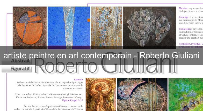artiste peintre en art contemporain - Roberto Giuliani artiste peintre en art contemporain - Roberto Giuliani