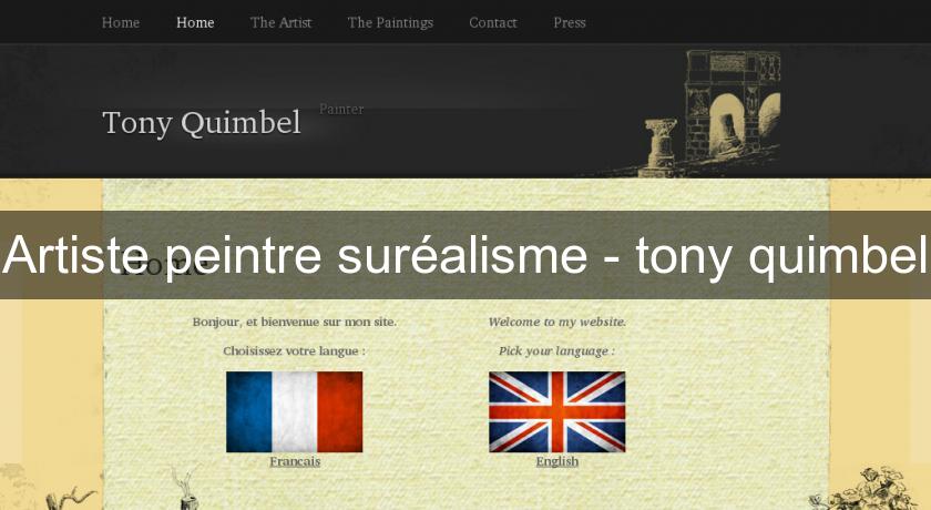 Artiste peintre suréalisme - tony quimbel Artiste peintre suréalisme - tony quimbel