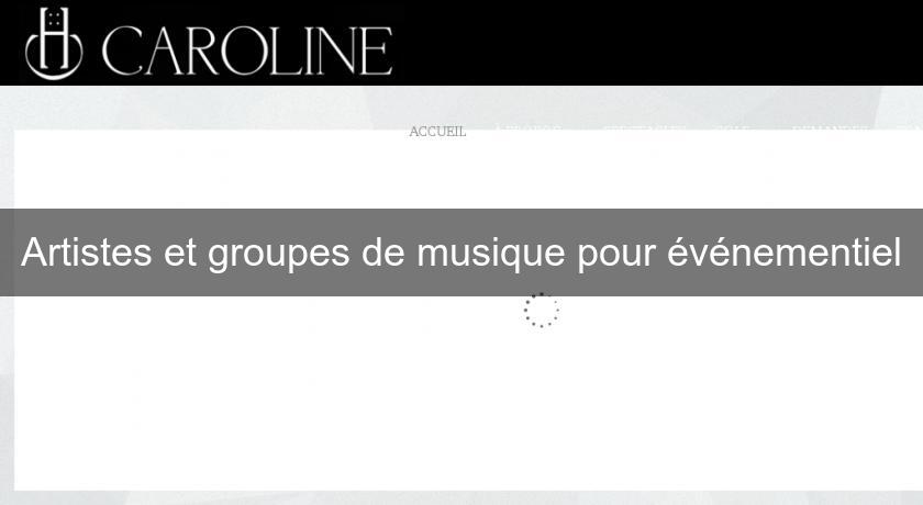 Artistes et groupes de musique pour événementiel