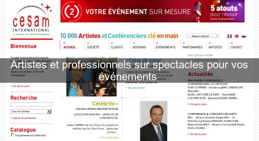 Artistes et professionnels sur spectacles pour vos événements 