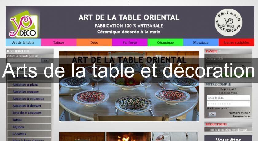 Arts de la table et décoration Arts de la table et décoration