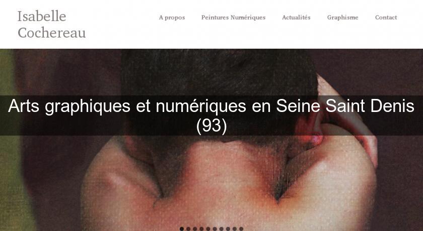 Arts graphiques et numériques en Seine Saint Denis (93) Arts graphiques et numériques en Seine Saint Denis (93)