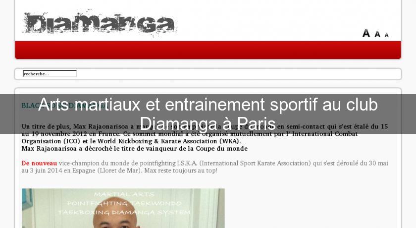 Arts martiaux et entrainement sportif au club Diamanga à Paris Arts martiaux et entrainement sportif au club Diamanga à Paris