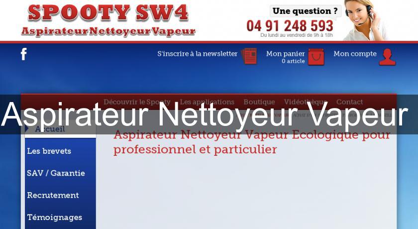 Aspirateur Nettoyeur Vapeur Aspirateur Nettoyeur Vapeur