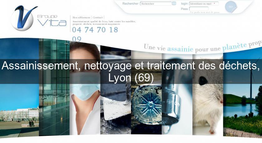 Assainissement, nettoyage et traitement des déchets, Lyon (69) Assainissement, nettoyage et traitement des déchets, Lyon (69)